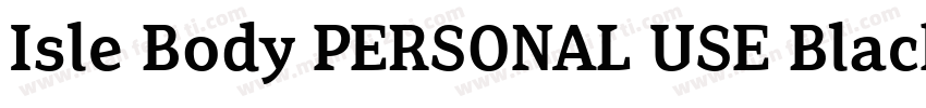 Isle Body PERSONAL USE Black字体转换